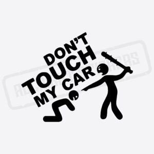 DON'T TOUCH MY CAR