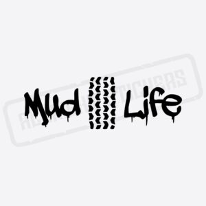 MUD LIFE